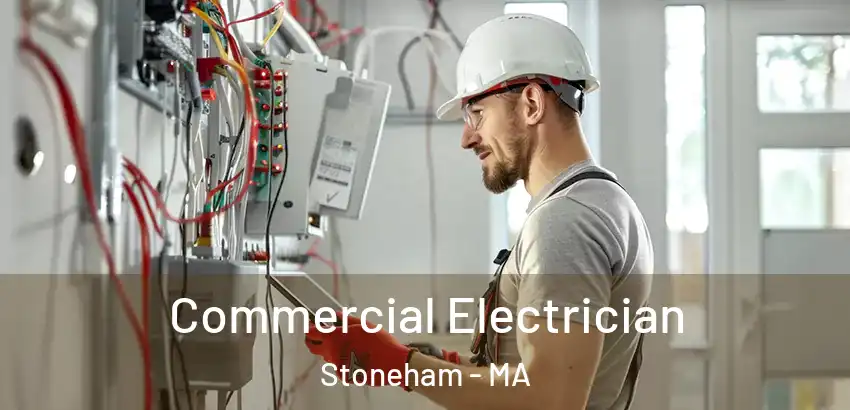 Commercial Electrician Stoneham - MA