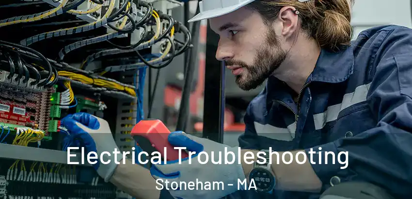 Electrical Troubleshooting Stoneham - MA