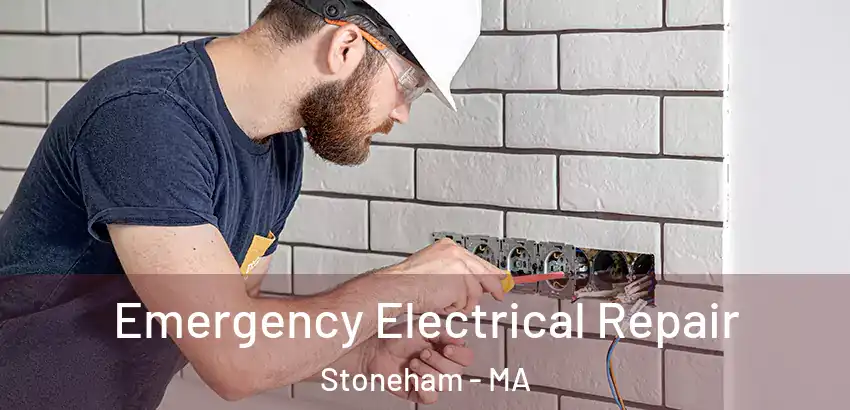  Emergency Electrical Repair Stoneham - MA