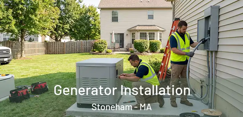  Generator Installation Stoneham - MA