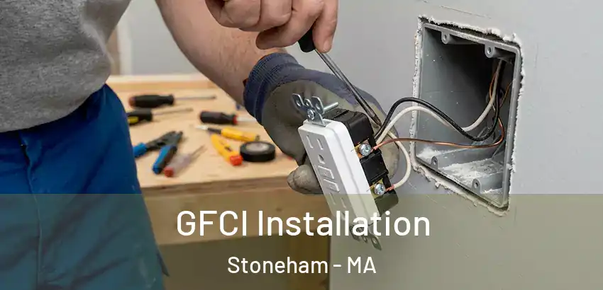  GFCI Installation Stoneham - MA