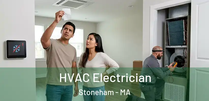  HVAC Electrician Stoneham - MA