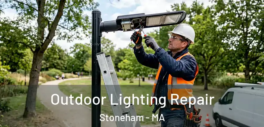  Outdoor Lighting Repair Stoneham - MA