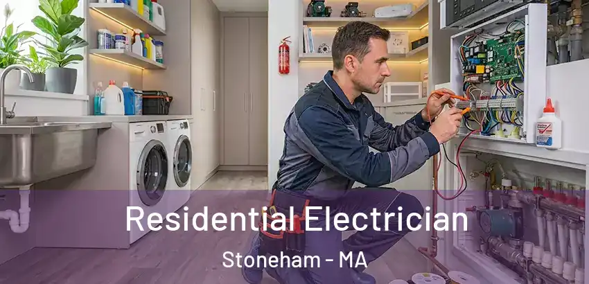 Residential Electrician Stoneham - MA