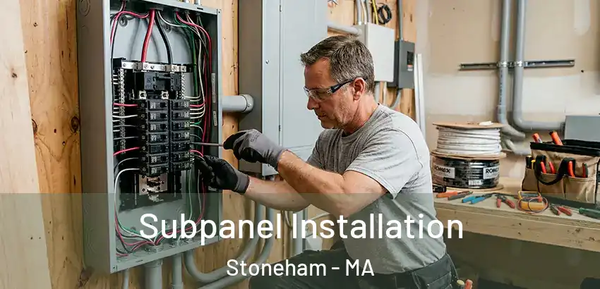  Subpanel Installation Stoneham - MA