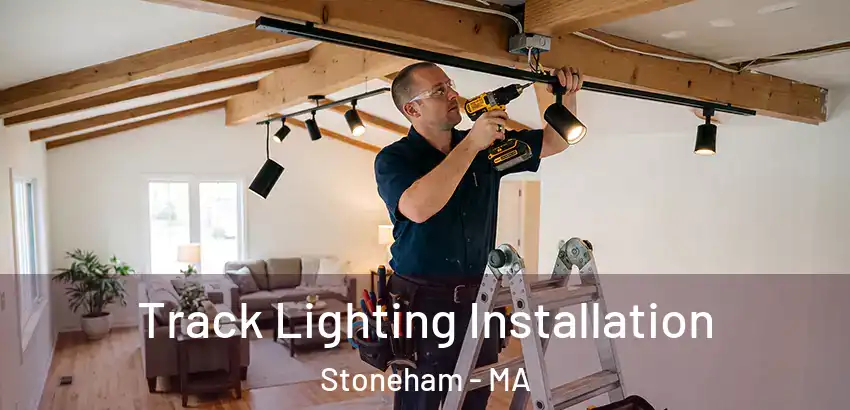  Track Lighting Installation Stoneham - MA